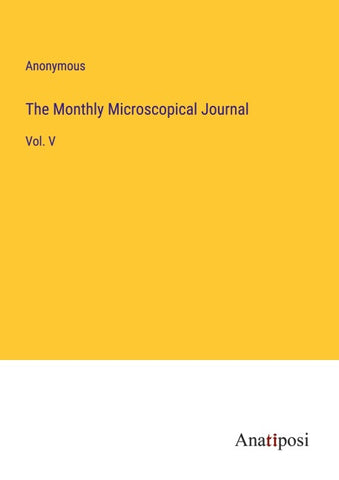 The Monthly Microscopical Journal