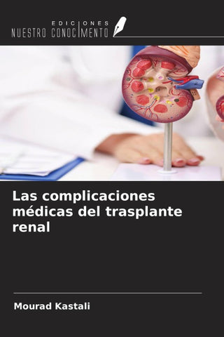 Las complicaciones médicas del trasplante renal
