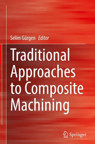 Traditional Approaches to Composite Machining