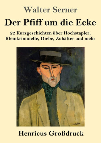 Der Pfiff um die Ecke (Großdruck)