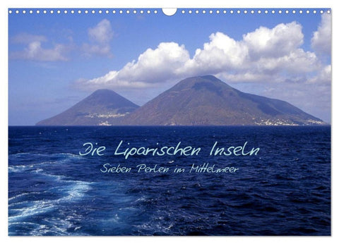 Die Liparischen Inseln (Wandkalender 2027 DIN A3 quer), CALVENDO Monatskalender