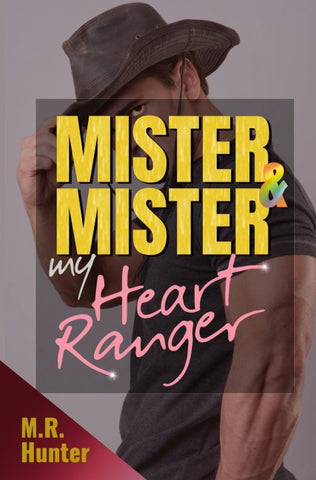 Mister & Mister: My Heart Ranger