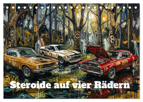 Steroide auf vier Rädern (Tischkalender 2027 DIN A5 quer), CALVENDO Monatskalender