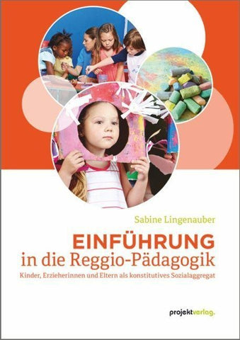 Einführung in die Reggio-Pädagogik