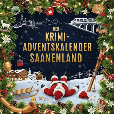 Der Krimi-Adventskalender Saanenland
