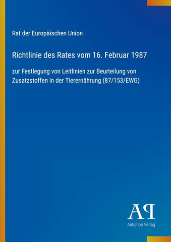 Richtlinie des Rates vom 16. Februar 1987