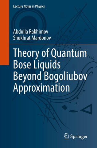Theory of Quantum Bose Liquids Beyond Bogoliubov Approximation