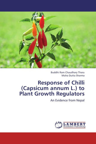 Response of Chilli (Capsicum annum L.) to Plant Growth Regulators