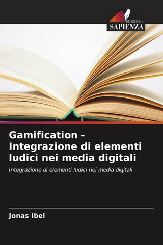 Gamification - Integrazione di elementi ludici nei media digitali