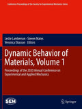 Dynamic Behavior of Materials, Volume 1