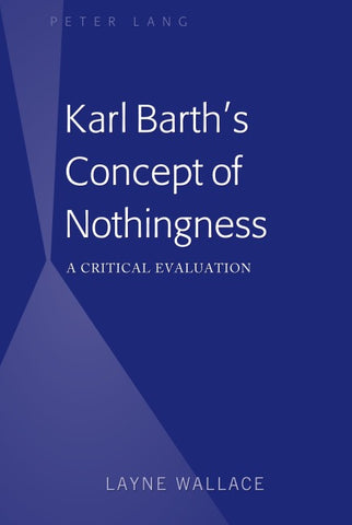 Karl Barth’s Concept of Nothingness