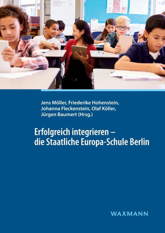 Erfolgreich integrieren – die Staatliche Europa-Schule Berlin