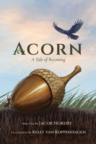 Acorn - A Tale of Becoming