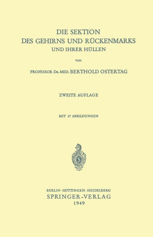 Die Sektion des Gehirns und Rückenmarks und ihrer Hüllen