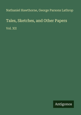 Tales, Sketches, and Other Papers