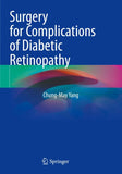 Surgery for Complications of Diabetic Retinopathy