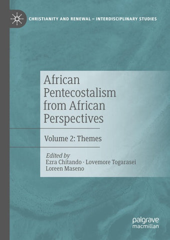 African Pentecostalism from African Perspectives