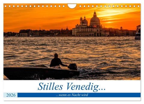Stilles Venedig wenn es Nacht wird (Wandkalender 2026 DIN A4 quer), CALVENDO Monatskalender