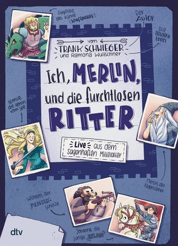 Ich, Merlin, und die furchtlosen Ritter – Live aus dem sagenhaften Mittelalter