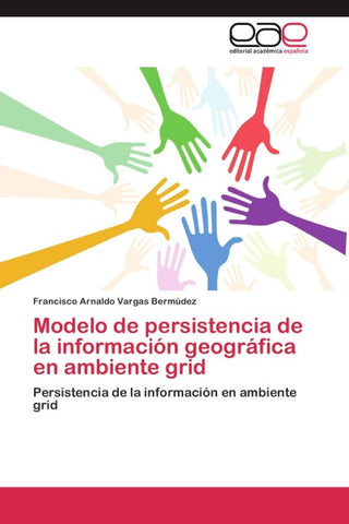 Modelo de persistencia de la información geográfica en ambiente grid