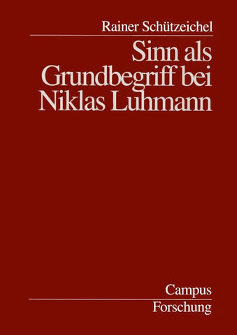 Sinn als Grundbegriff bei Niklas Luhmann