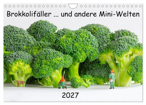 Brokkolifäller... und andere Mini-Welten (Wandkalender 2027 DIN A4 quer), CALVENDO Monatskalender