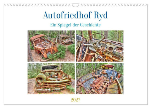Autofriedhof Ryd (Wandkalender 2027 DIN A3 quer), CALVENDO Monatskalender