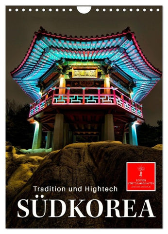 Südkorea - Tradition und Hightech (Wandkalender 2027 DIN A4 hoch), CALVENDO Monatskalender