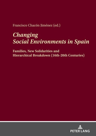 Changing Social Environments in Spain