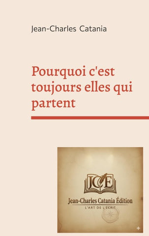 Pourquoi c'est toujours elles qui partent