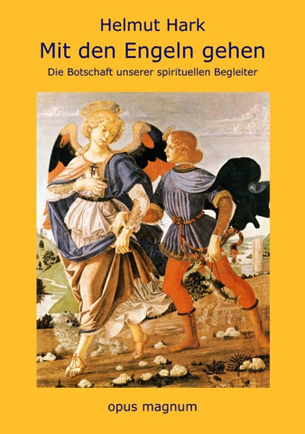 Mit den Engeln gehen