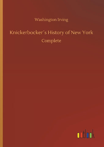 Knickerbocker´s History of New York