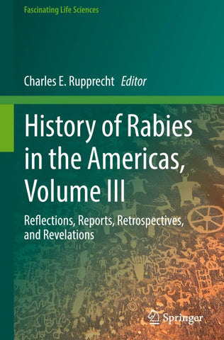 History of Rabies in the Americas, Volume III
