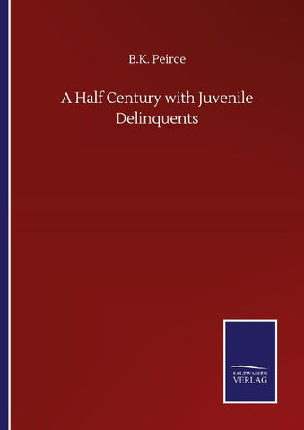 A Half Century with Juvenile Delinquents