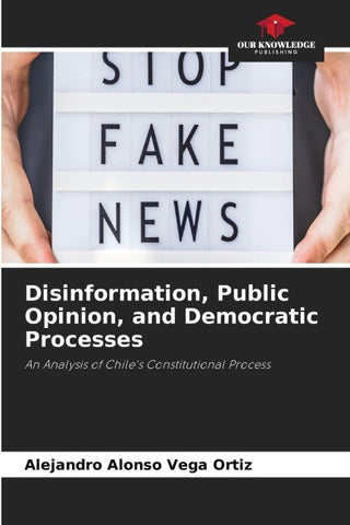 Disinformation, Public Opinion, and Democratic Processes
