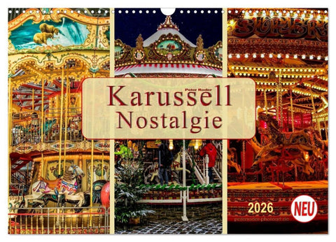 Karussell - Nostalgie (Wandkalender 2026 DIN A3 quer), CALVENDO Monatskalender