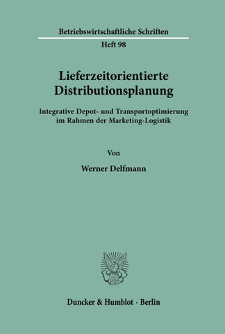 Lieferzeitorientierte Distributionsplanung.