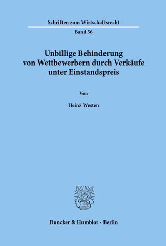 Unbillige Behinderung von Wettbewerbern durch Verkäufe unter Einstandspreis.