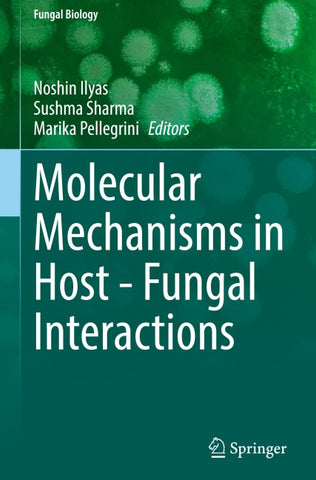 Molecular Mechanisms in Host - Fungal Interactions