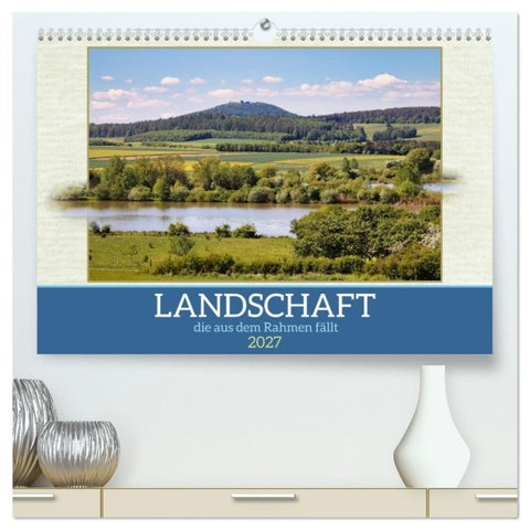Landschaft, die aus dem Rahmen fällt (hochwertiger Premium Wandkalender 2027 DIN A2 quer), Kunstdruck in Hochglanz