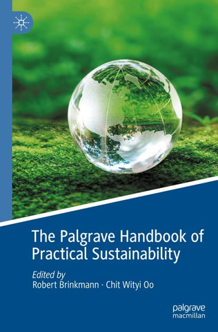 The Palgrave Handbook of Practical Sustainability
