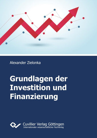Grundlagen der Investition und Finanzierung
