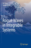 Rogue Waves in Integrable Systems