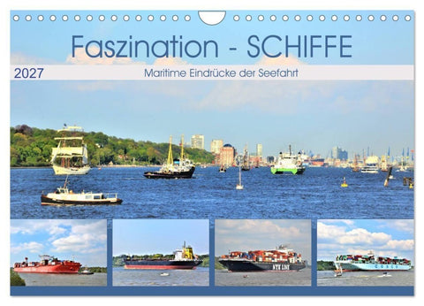 Faszination - SCHIFFE (Wandkalender 2027 DIN A4 quer), CALVENDO Monatskalender