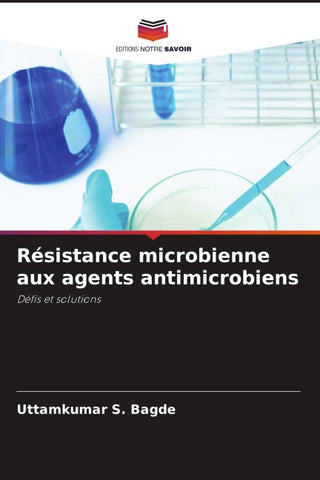 Résistance microbienne aux agents antimicrobiens