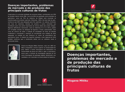 Doenças importantes, problemas de mercado e de produção das principais culturas de frutos