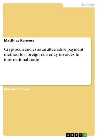 Cryptocurrencies as an alternative payment method for foreign currency invoices in international trade