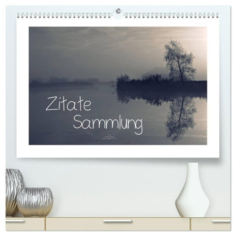 Zitate - Sammlung (hochwertiger Premium Wandkalender 2027 DIN A2 quer), Kunstdruck in Hochglanz