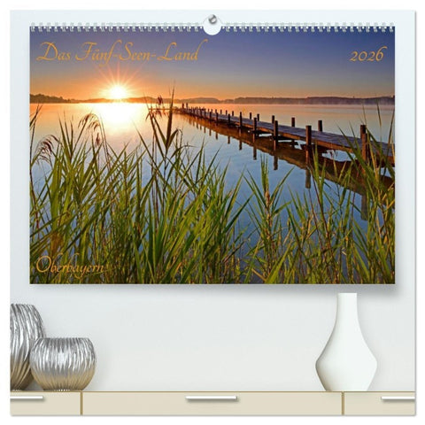 Das Fünf-Seen-Land Oberbayern (hochwertiger Premium Wandkalender 2026 DIN A2 quer), Kunstdruck in Hochglanz
