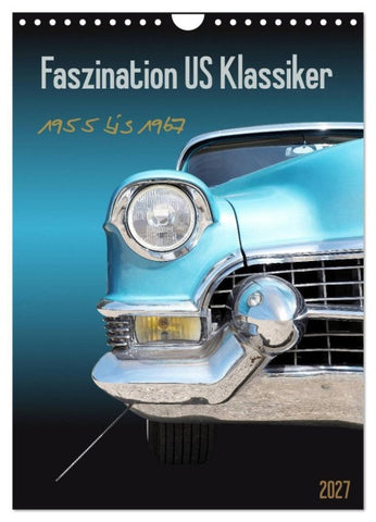Faszination US Klassiker 1955 bis 1967 (Wandkalender 2027 DIN A4 hoch), CALVENDO Monatskalender